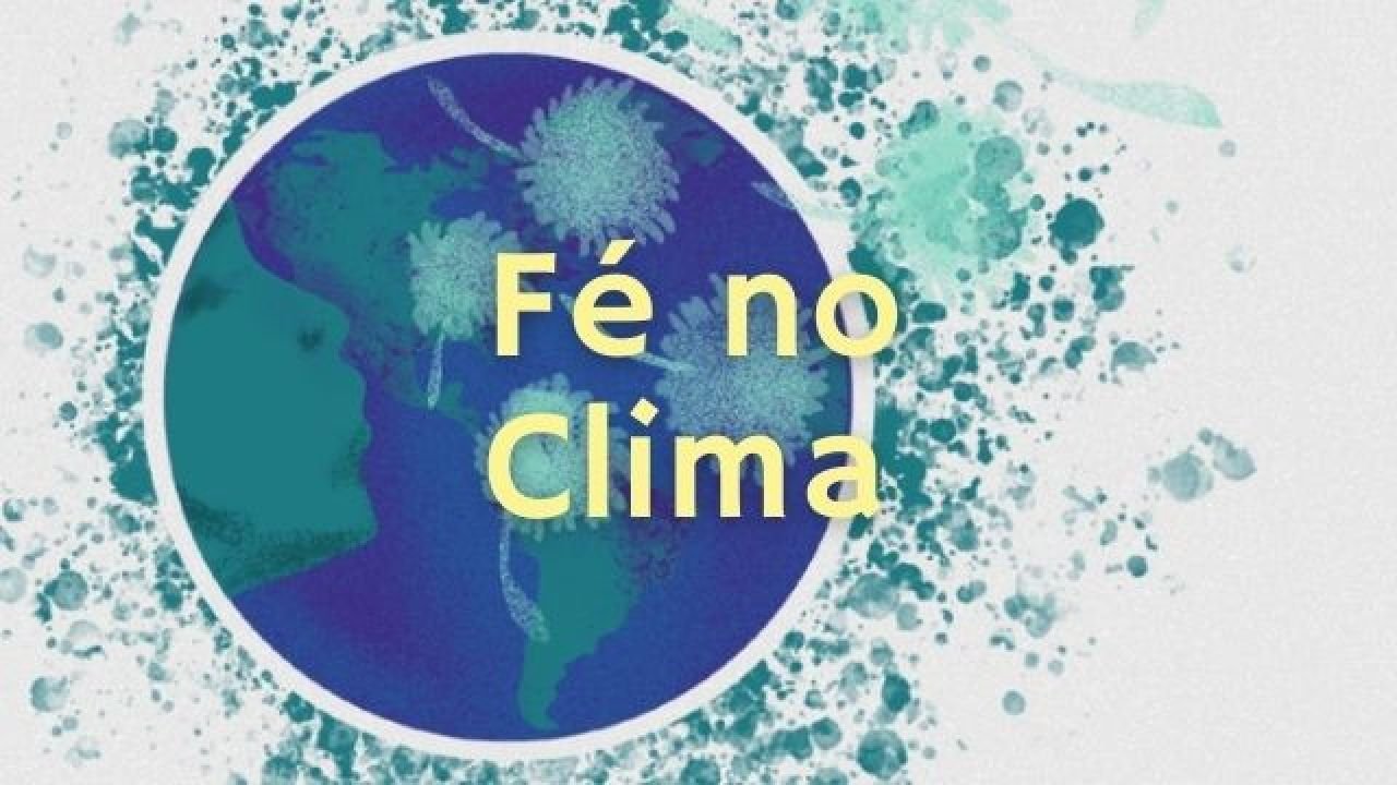 Fé no clima: reflexões sobre mudanças climáticas para comunidades religiosas